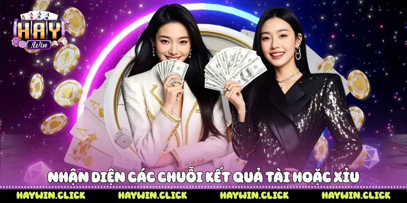 Cách Đánh Tài Xỉu Không Bao Giờ Thua Cùng Haywin Nhận diện các chuỗi kết quả tài hoặc xỉu